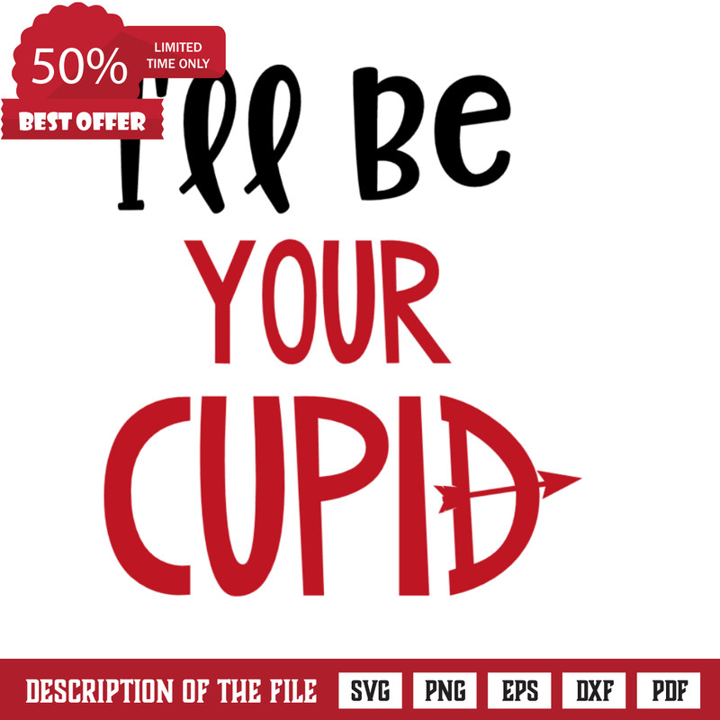I'll Be Your Cupid, Valentine's Day Free Svg File - SVG Heart.png