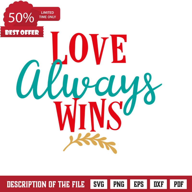 Love Always Wins, Valentine's Day Free Svg File - SVG Heart.png
