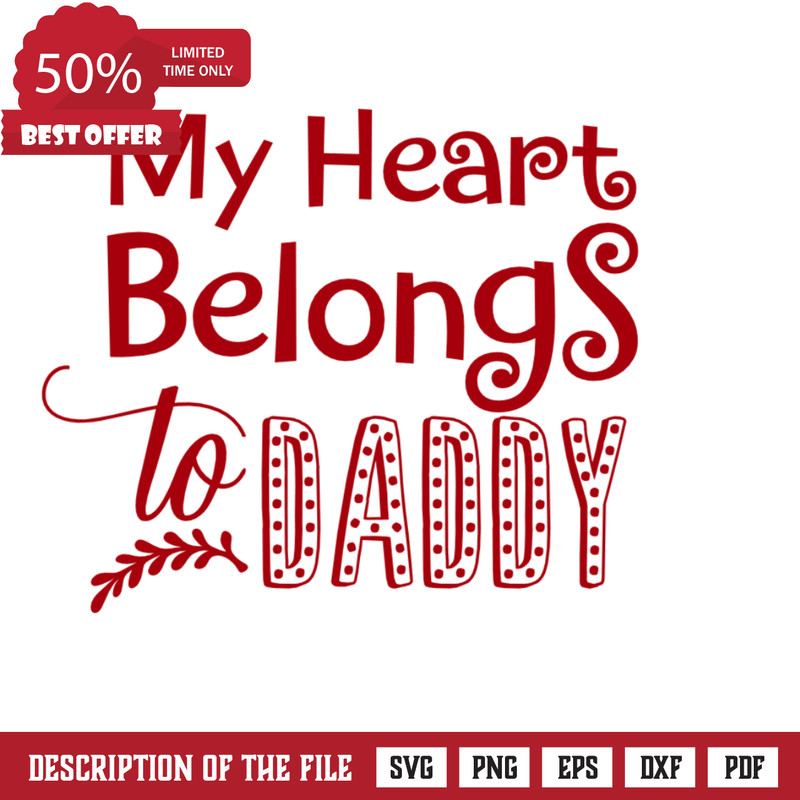 My Heart Belongs To Daddy, Valentines Day Free Svg File - SVG Heart.png