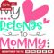 my heart belongs to mommy, valentine's day free svg file - SVG Heart.png