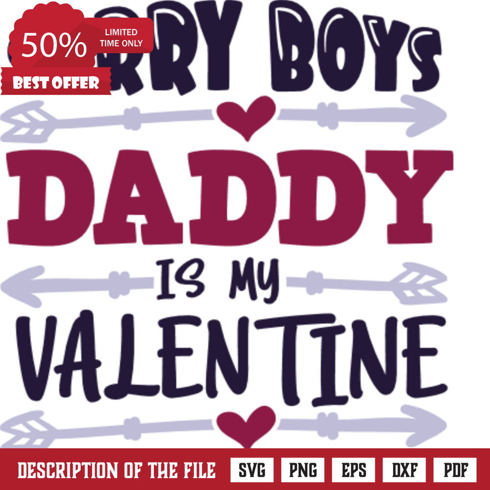 sorry boys daddy is my valentine, daughter free svg file - SVG Heart.png