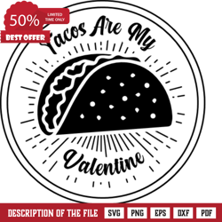 tacos are my valentine, tacos clipart, funny valentines saying free svg file, valentine svg