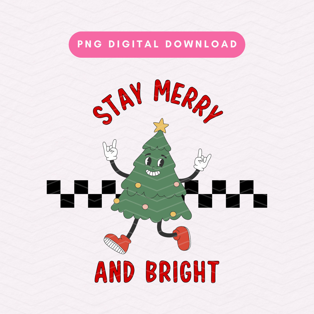 Stay Merry & Bright PNG, Retro Christmas Sublimation PNG Graphic, Christmas Checkered PNG, Cute Christmas Digital Download.jpg