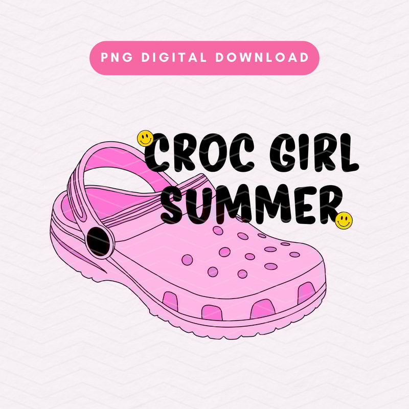 Croc Girl Summer PNG, Trendy Summer Sublimation Graphic, Croc PNG.jpg