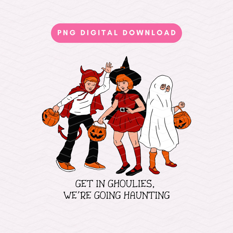 Get In Ghoulies We're Going Haunting PNG, Retro Halloween PNG, Halloween Sublimation Graphic.jpg