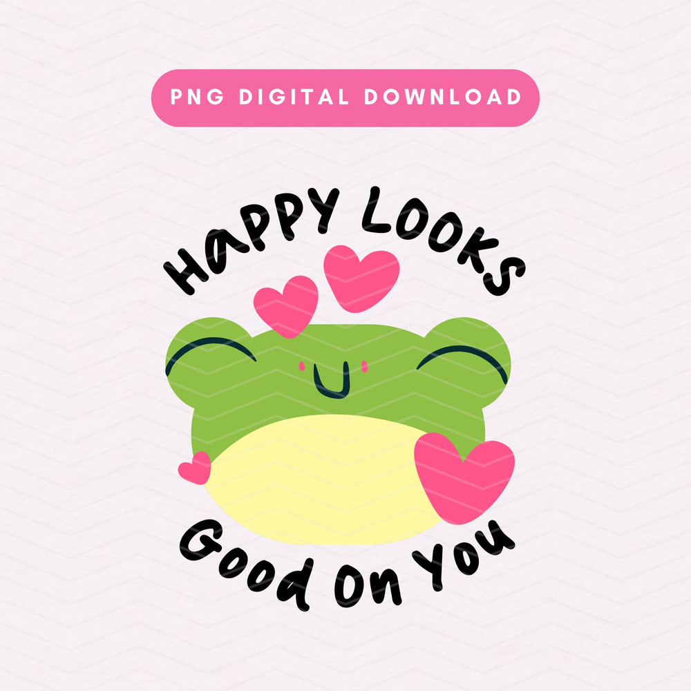 Happy Looks Good On You PNG, Trendy Positivity PNG, Happiness Sublimation Graphic.jpg