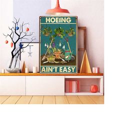 hoeing ain't easy vintage poster, vintage gardening poster,