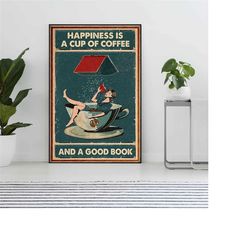 happiness is a cup of coffee and a