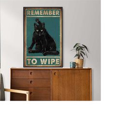 remember to wipe vintage poster, black cat poster,