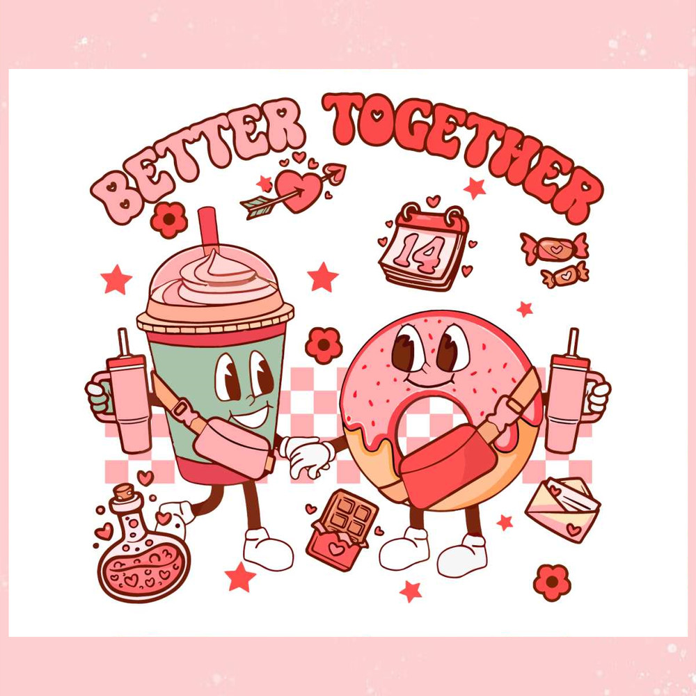 Better Together Coffee and Donut Valentine PNG.jpg