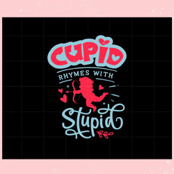 cupid is stupid anti valentines day svg graphic designs files, valentine svg,valentine day svg,valentine day,happy valen