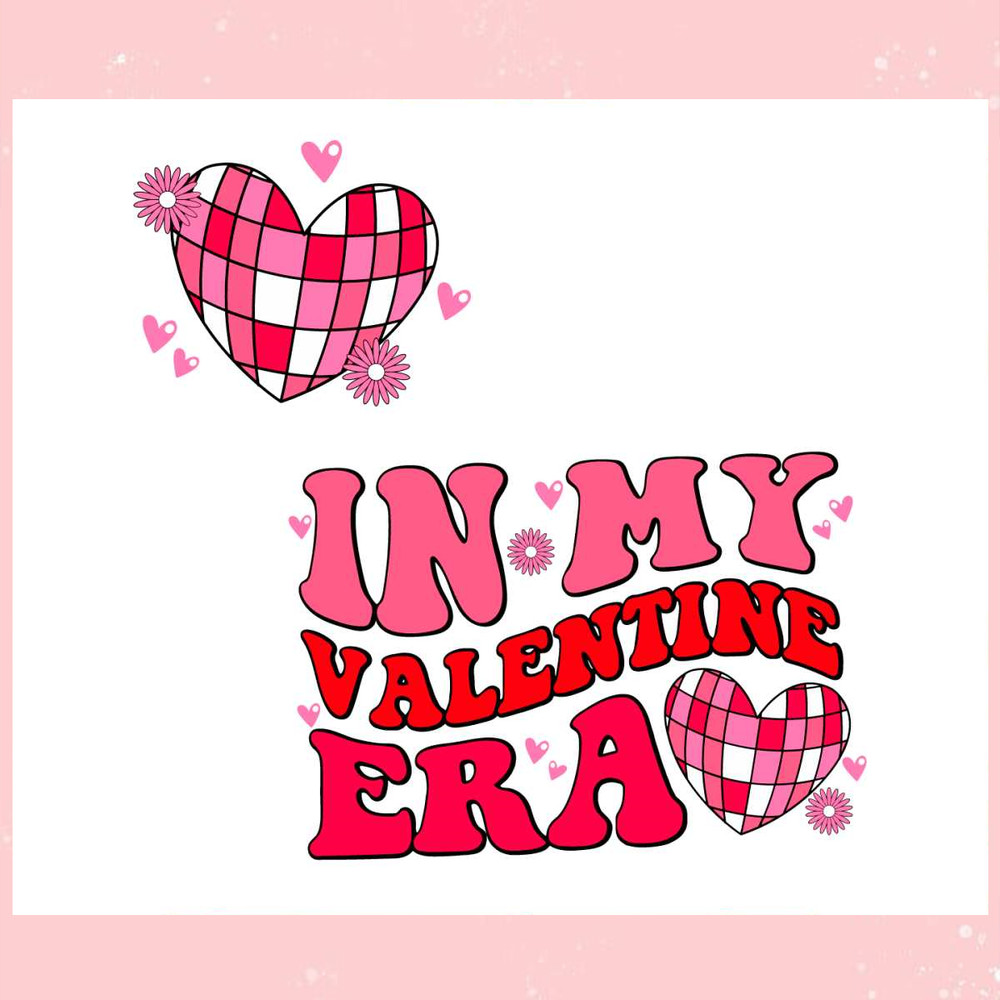 Funny Heart In My Valentine Era SVG.jpg
