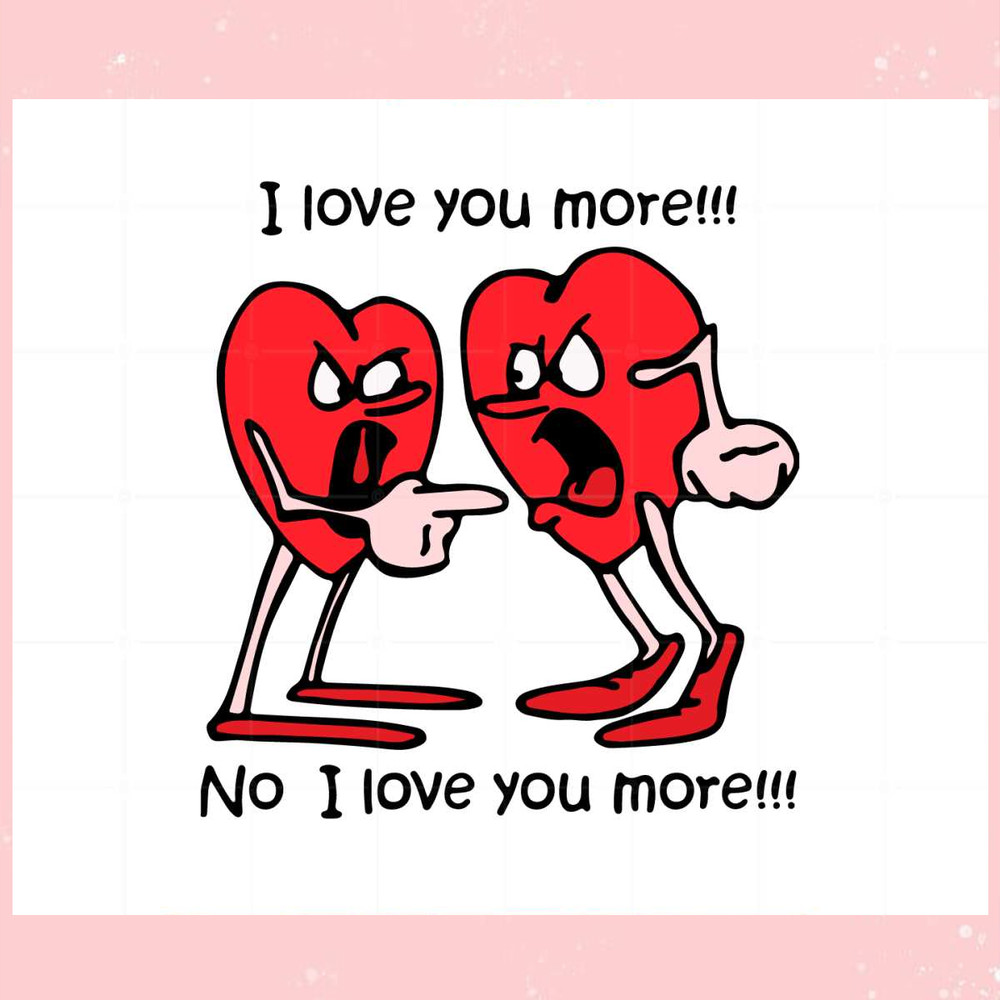 I Love You More Valentines Day Hugging Heart Svg Cutting Files.jpg