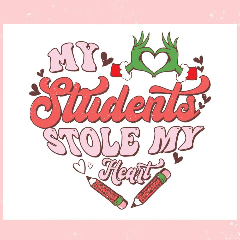 My Students Stole My Heart SVG.jpg