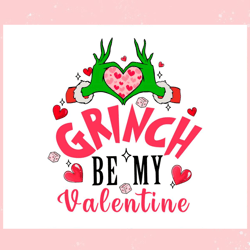 retro grinch be my valentine png, valentine svg,valentine day svg,valentine day,happy valentine