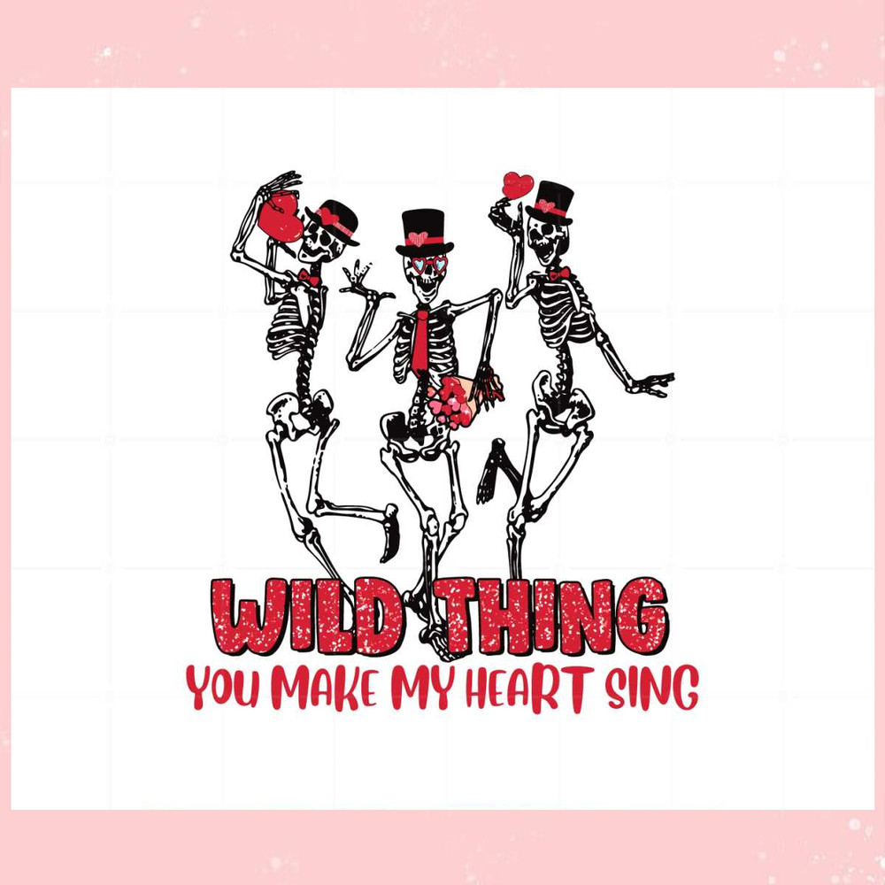 Wild Thing Yoy Make My Heart Sing Svg Graphic Designs Files.jpg