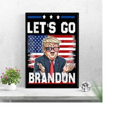 lets go brandon funny trump conservative us flag decor poster