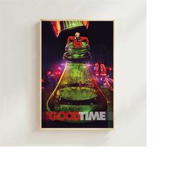 good time (2017)- movie poster (regular style) art printing, home decor,canvas, art poster for gift