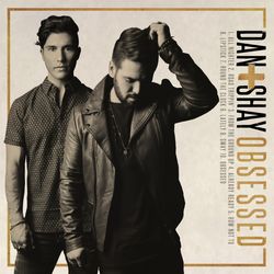 dan and shay (obsessed) album cover poster