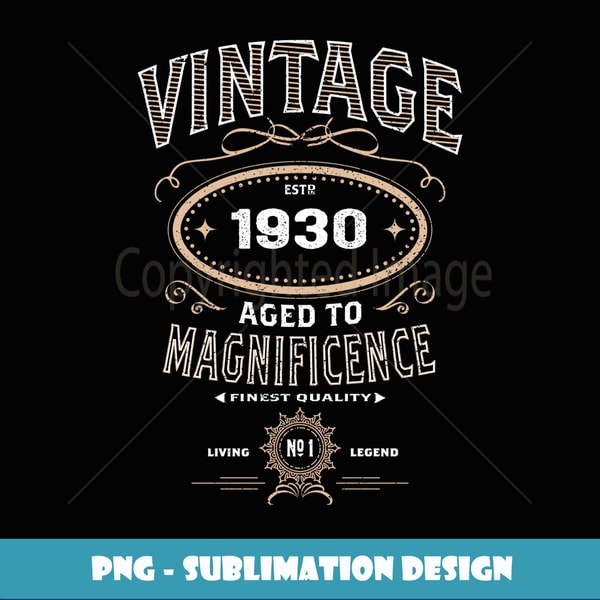 Vintage Aged To Magnificence 1930 88th - Stylish Sublimation Digital Download