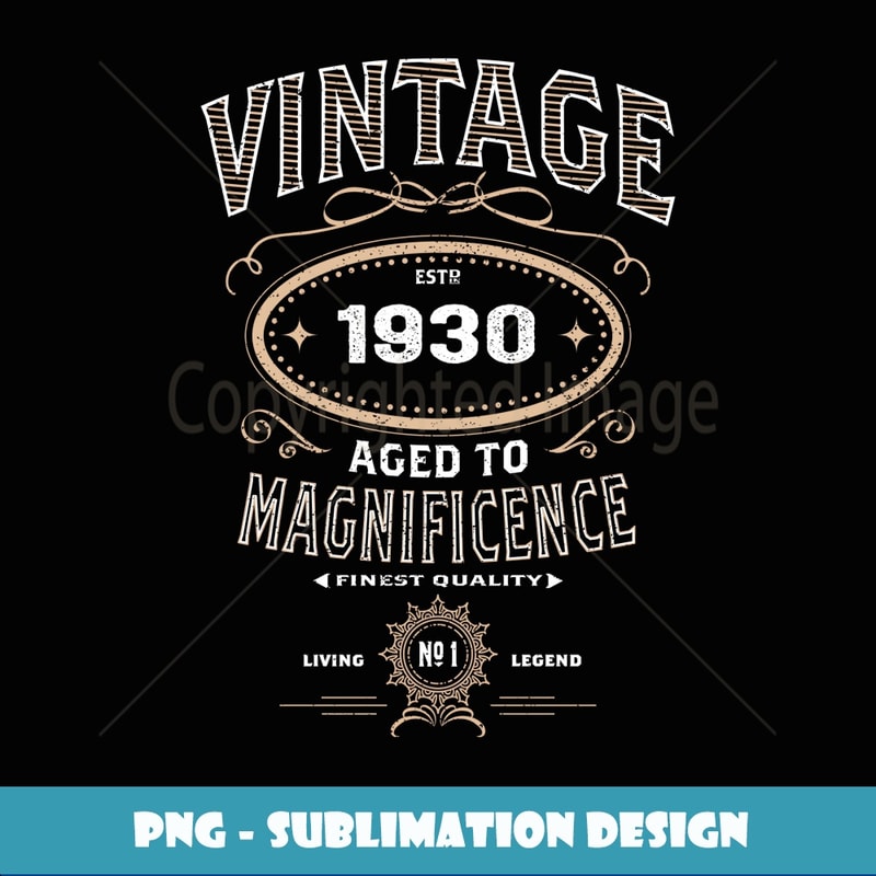 Vintage Aged To Magnificence 1930 88th - Stylish Sublimation Digital Download