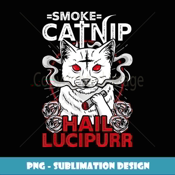 Smoke Catnip Hail Lucipurr l Satanic Occult Cat - Decorative Sublimation PNG File
