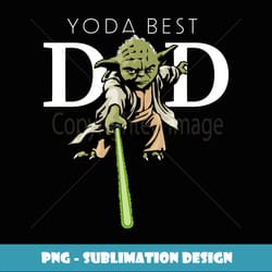 star wars yoda lightsaber best dad father's day - signature sublimation png file