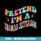 Pretend Im A Thomas Jefferson Toddler Funny - PNG Sublimation Digital Download