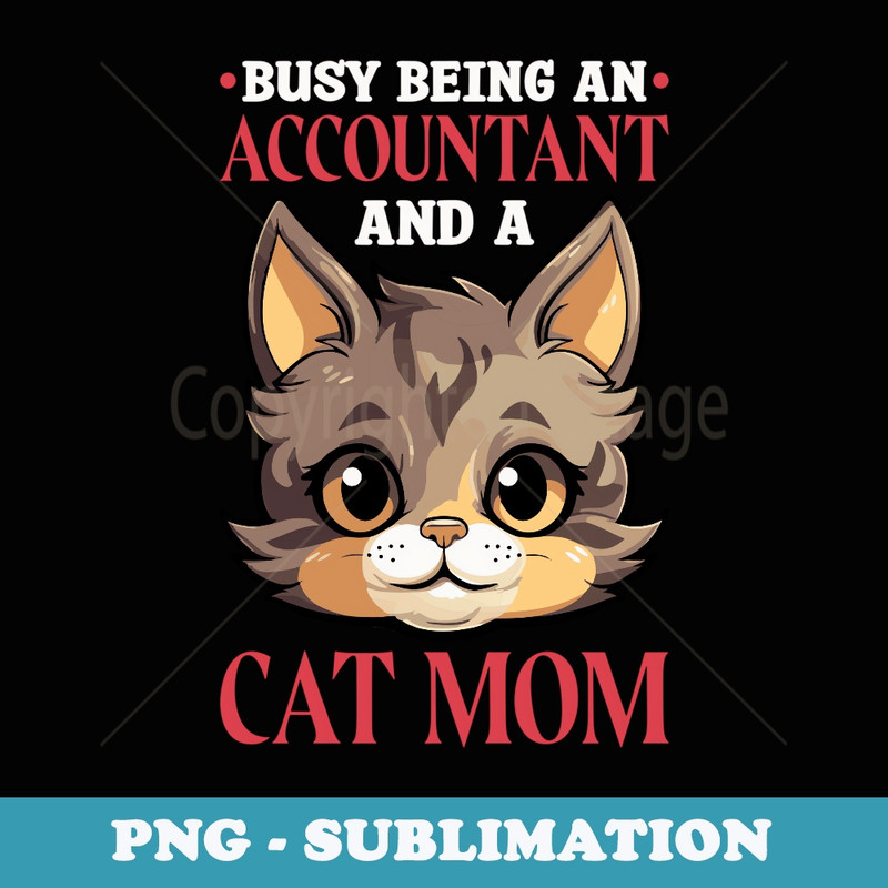 Cat Lover Accountant and Accounting Bookkeeper - Digital Sublimation Download File