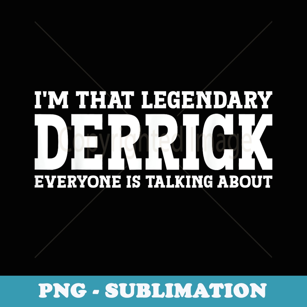 Derrick Personal Name Funny Derrick - Elegant Sublimation PNG Download