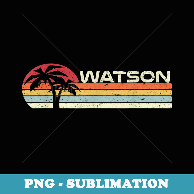 Watson Surname 80s 90s Vintage Sunset with Palm Trees - Modern Sublimation PNG File