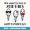 Funny Boy And Girl Fathers Day We Used To Live In Your Balls - Decorative Sublimation PNG File