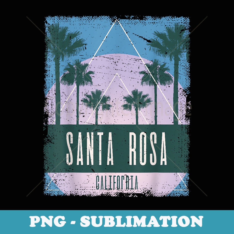 Santa Rosa California CA Vintage Vaporwave Retro 80s - Sublimation Digital Download