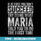 If At First You Dont Succeed Try Doing What Maria - Trendy Sublimation Digital Download