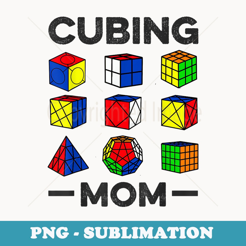 Cubing Mom Funny Speed Cubing Math Lover - Decorative Sublimation PNG File