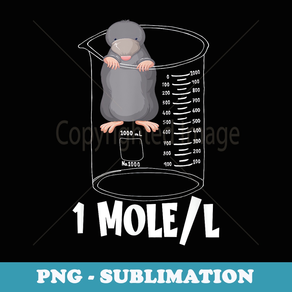 1 Mole Per Liter Cute October 23 Mole Day Outfit Mole - Digital Sublimation Download File