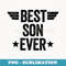 Best Son Ever - Elegant Sublimation PNG Download