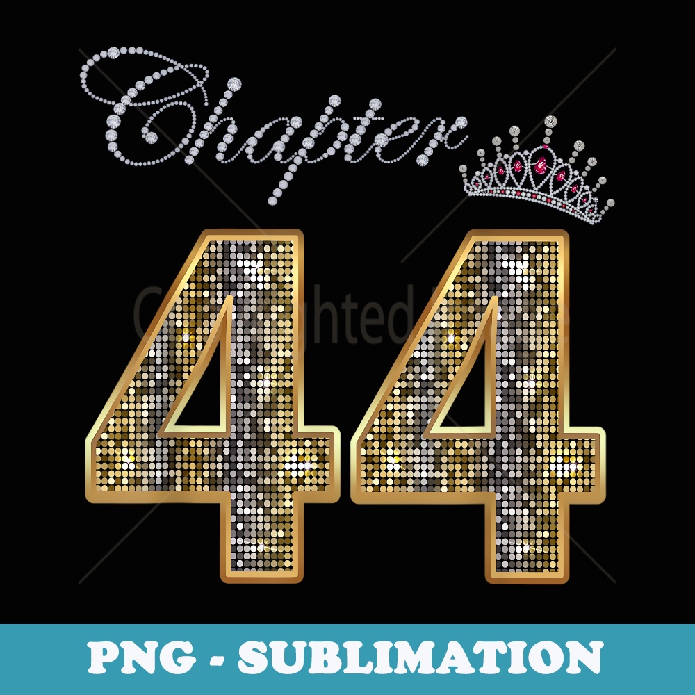 Chapter 44 Since 1979 44th Birthday Queen 44 Years Old - Digital Sublimation Download File