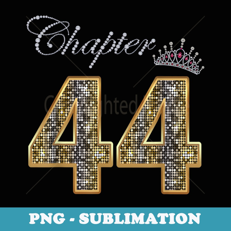 Chapter 44 Since 1979 44th Birthday Queen 44 Years Old - Digital Sublimation Download File