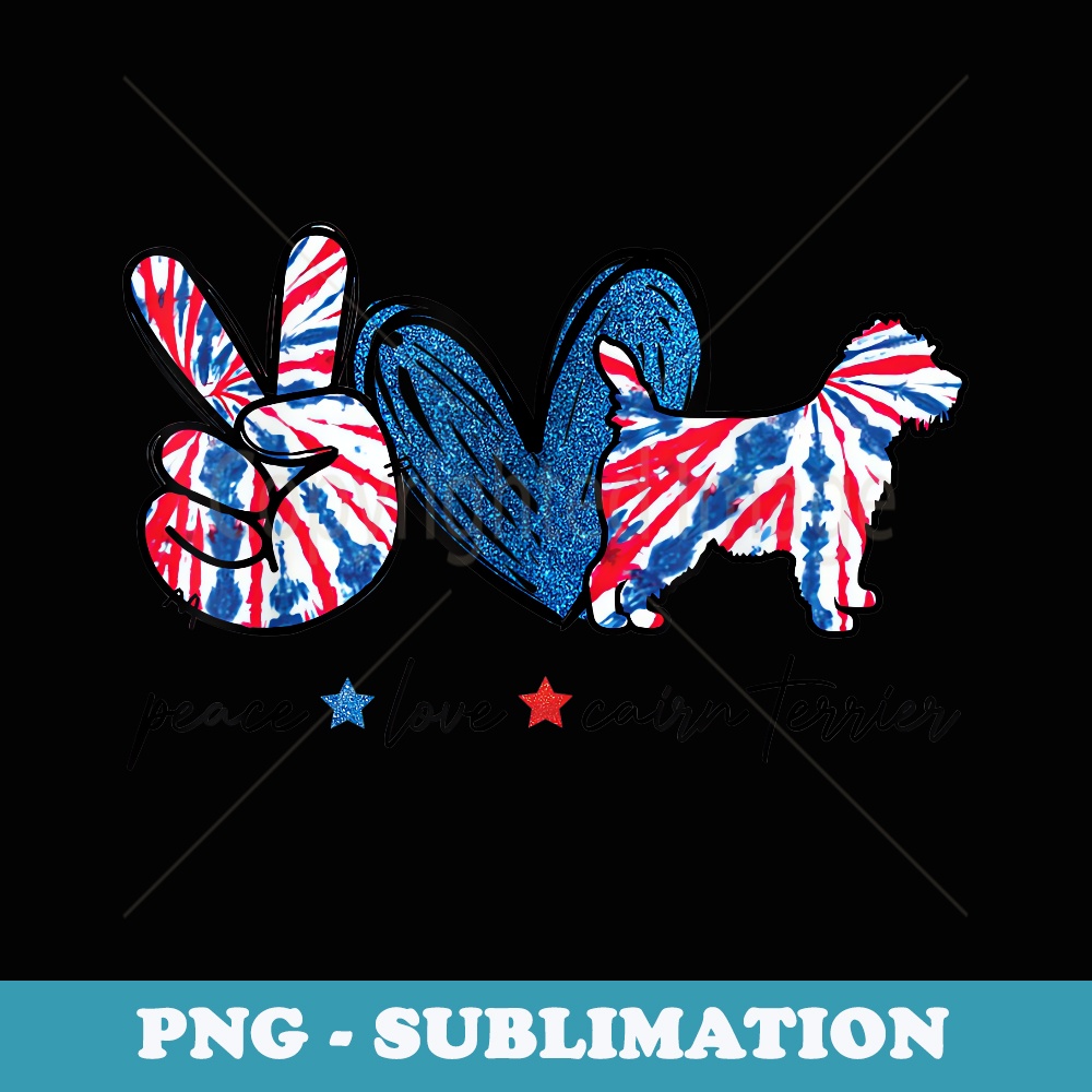 Peace Love Cairn Terrier Dog USA Tie Dye - Instant Sublimation Digital Download