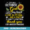 s Im An October Girl Sunflower October Birthday For - Stylish Sublimation Digital Download
