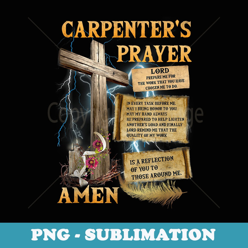 The Carpenters Prayer Christian Present Jesus Carpeting - Elegant Sublimation PNG Download
