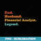 Mens Financial Analyst for Dad or Husband for Fathers Day - Instant Sublimation Digital Download