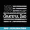 Grateful Dad Fathers Day Papa Daddy Best Dad Mens - PNG Sublimation Digital Download