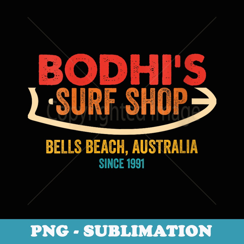 s Bodhis Surf Shop Retro - Professional Sublimation Digital Download