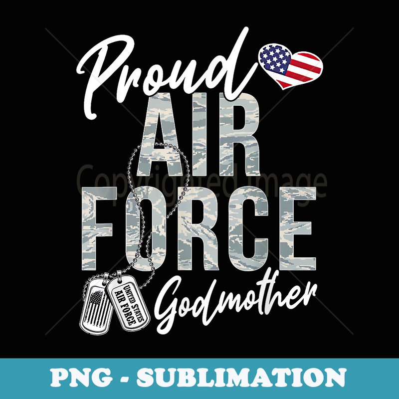 Proud Air Force Godmother US Air Force Graduation Godmother - Trendy Sublimation Digital Download