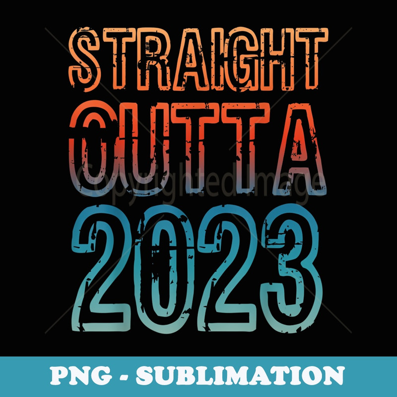 Straight Outta . - Unique Sublimation PNG Download