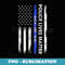 Back The Blue Thin Blue Line USA Flag Police Lives Matter - Sublimation Digital Download