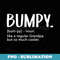 Bumpy Ts for Men Fathers Day idea Regular Grandpa Bumpy - Creative Sublimation PNG Download
