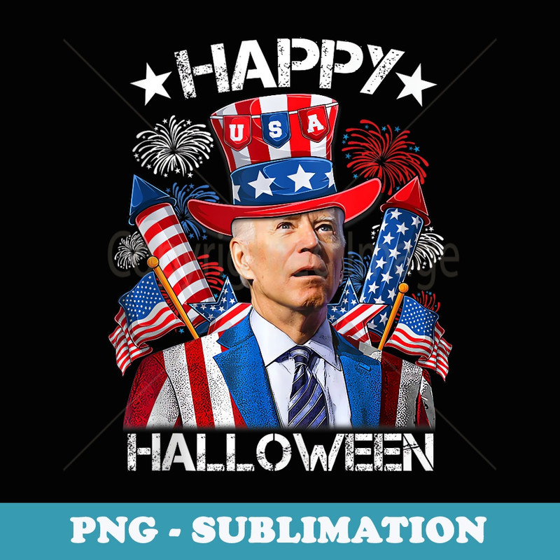 Funny Joe Biden 4th Of July Happy Halloween Firework - Sublimation Digital Download